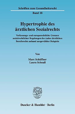 E-Book (pdf) Hypertrophie des ärztlichen Sozialrechts. von Marc Schüffner