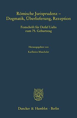 E-Book (pdf) Römische Jurisprudenz - Dogmatik, Überlieferung, Rezeption. von 