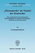 E-Book (pdf) »Ehrenmorde« im Wandel des Strafrechts. von Erol Rudolf Pohlreich