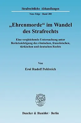 E-Book (pdf) »Ehrenmorde« im Wandel des Strafrechts. von Erol Rudolf Pohlreich