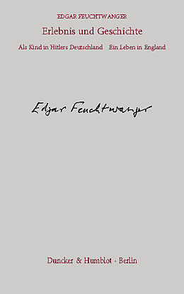 E-Book (pdf) Erlebnis und Geschichte. von Edgar Feuchtwanger