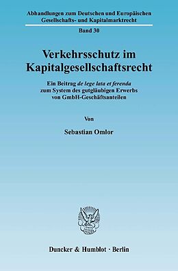 E-Book (pdf) Verkehrsschutz im Kapitalgesellschaftsrecht. von Sebastian Omlor
