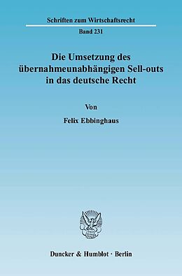 E-Book (pdf) Die Umsetzung des übernahmeunabhängigen Sell-outs in das deutsche Recht. von Felix Ebbinghaus