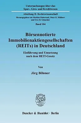 E-Book (pdf) Börsennotierte Immobilienaktiengesellschaften (REITs) in Deutschland. von Jörg Böhmer