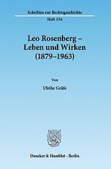 E-Book (pdf) Leo Rosenberg - Leben und Wirken (1879-1963). von Ulrike Gräfe