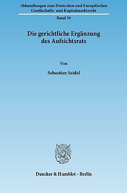 E-Book (pdf) Die gerichtliche Ergänzung des Aufsichtsrats. von Sebastian Seidel
