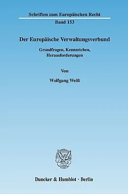 E-Book (pdf) Der Europäische Verwaltungsverbund. von Wolfgang Weiß