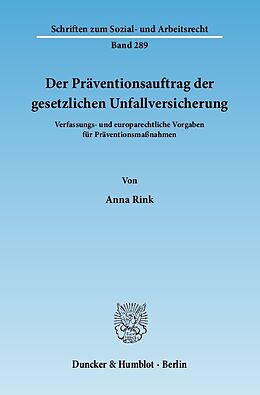 E-Book (pdf) Der Präventionsauftrag der gesetzlichen Unfallversicherung. von Anna Rink