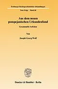 E-Book (pdf) Aus dem neuen pompejanischen Urkundenfund. von Joseph Georg Wolf