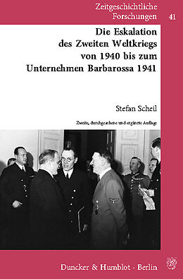 E-Book (pdf) Die Eskalation des Zweiten Weltkriegs von 1940 bis zum Unternehmen Barbarossa 1941. von Stefan Scheil