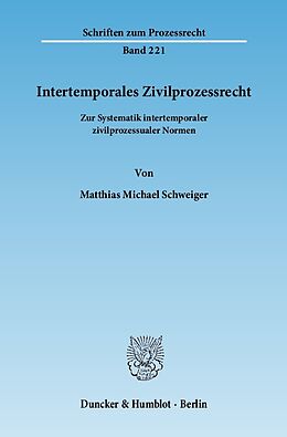E-Book (pdf) Intertemporales Zivilprozessrecht. von Matthias Michael Schweiger