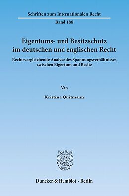 E-Book (pdf) Eigentums- und Besitzschutz im deutschen und englischen Recht. von Kristina Quitmann