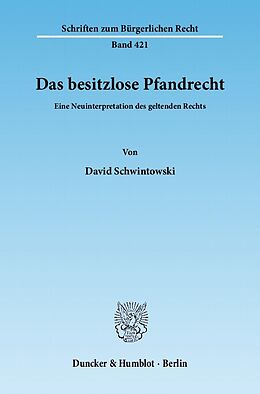 E-Book (pdf) Das besitzlose Pfandrecht. von David Schwintowski