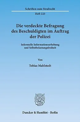 E-Book (pdf) Die verdeckte Befragung des Beschuldigten im Auftrag der Polizei. von Tobias Mahlstedt