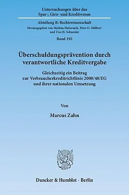 E-Book (pdf) Überschuldungsprävention durch verantwortliche Kreditvergabe. von Marcus Zahn