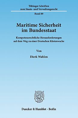 E-Book (pdf) Maritime Sicherheit im Bundesstaat. von Dierk Wahlen