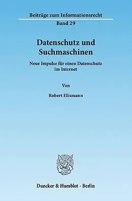 E-Book (pdf) Datenschutz und Suchmaschinen. von Robert Elixmann