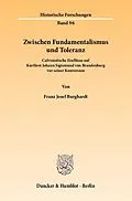 E-Book (pdf) Zwischen Fundamentalismus und Toleranz. von Franz Josef Burghardt