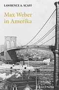 E-Book (pdf) Max Weber in Amerika. von Lawrence A. Scaff