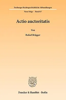 E-Book (pdf) Actio auctoritatis. von Rafael Brägger