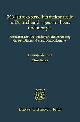 E-Book (pdf) 300 Jahre externe Finanzkontrolle in Deutschland - gestern, heute und morgen. von 