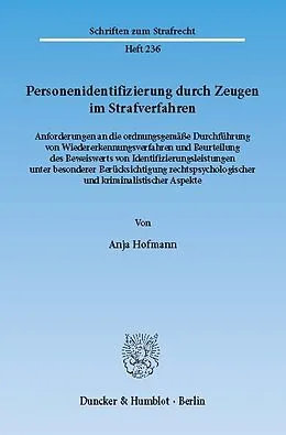 E-Book (pdf) Personenidentifizierung durch Zeugen im Strafverfahren. von Anja Hofmann