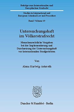 E-Book (pdf) Untersuchungshaft im Völkerstrafrecht. von Alena Hartwig-Asteroth