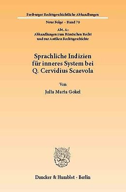 E-Book (pdf) Sprachliche Indizien für inneres System bei Q. Cervidius Scaevola. von Julia Maria Gokel