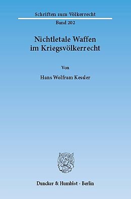 E-Book (pdf) Nichtletale Waffen im Kriegsvölkerrecht. von Hans Wolfram Kessler