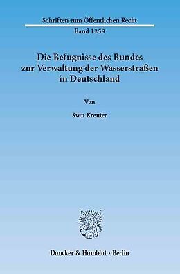 E-Book (pdf) Die Befugnisse des Bundes zur Verwaltung der Wasserstraßen in Deutschland. von Sven Kreuter