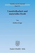 E-Book (pdf) Unmittelbarkeit und materielles Recht. von Matthias Krüger