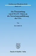 E-Book (pdf) Die Übermittlung von S.W.I.F.T.-Daten an die Terrorismusaufklärung der USA. von Jens Ambrock