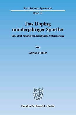 E-Book (pdf) Das Doping minderjähriger Sportler. von Adrian Fiedler
