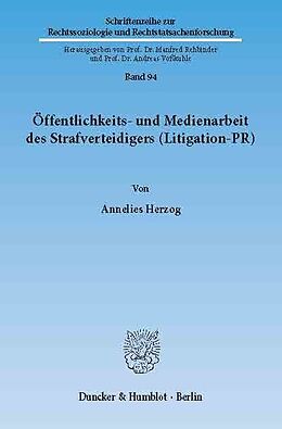 E-Book (pdf) Öffentlichkeits- und Medienarbeit des Strafverteidigers (Litigation-PR). von Annelies Herzog
