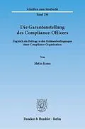 E-Book (pdf) Die Garantenstellung des Compliance-Officers. von Metin Konu