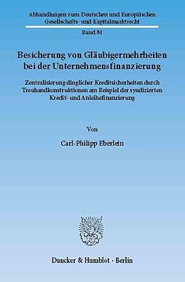 E-Book (pdf) Besicherung von Gläubigermehrheiten bei der Unternehmensfinanzierung. von Carl-Philipp Eberlein