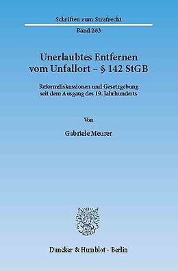 E-Book (pdf) Unerlaubtes Entfernen vom Unfallort - § 142 StGB. von Gabriele Meurer