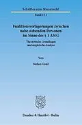 E-Book (pdf) Funktionsverlagerungen zwischen nahe stehenden Personen im Sinne des § 1 AStG. von Stefan Greil