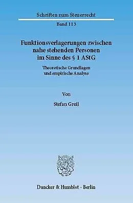 E-Book (pdf) Funktionsverlagerungen zwischen nahe stehenden Personen im Sinne des § 1 AStG. von Stefan Greil