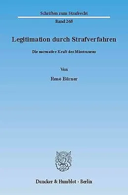 E-Book (pdf) Legitimation durch Strafverfahren. von René Börner