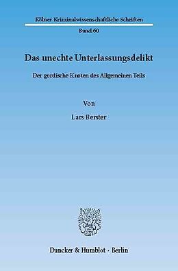E-Book (pdf) Das unechte Unterlassungsdelikt. von Lars Berster