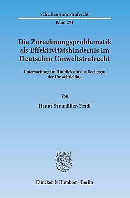 E-Book (pdf) Die Zurechnungsproblematik als Effektivitätshindernis im Deutschen Umweltstrafrecht. von Hanna Sammüller-Gradl
