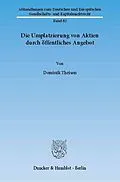 E-Book (pdf) Die Umplatzierung von Aktien durch öffentliches Angebot. von Dominik Theisen