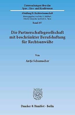 E-Book (pdf) Die Partnerschaftsgesellschaft mit beschränkter Berufshaftung für Rechtsanwälte. von Antje Schumacher