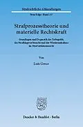 E-Book (pdf) Strafprozesstheorie und materielle Rechtskraft. von Luís Greco