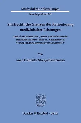 E-Book (pdf) Strafrechtliche Grenzen der Rationierung medizinischer Leistungen. von Anne Franziska Streng-Baunemann