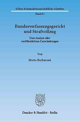 E-Book (pdf) Bundesverfassungsgericht und Strafvollzug. von Mario Bachmann