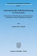 E-Book (pdf) Informationelle Selbstbestimmung in Netzwerken. von Michael Marc Maisch