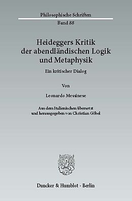 E-Book (pdf) Heideggers Kritik der abendländischen Logik und Metaphysik. von Leonardo Messinese