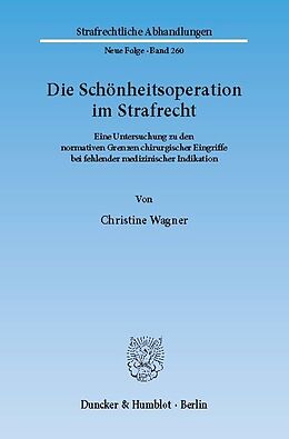 E-Book (pdf) Die Schönheitsoperation im Strafrecht. von Christine Wagner